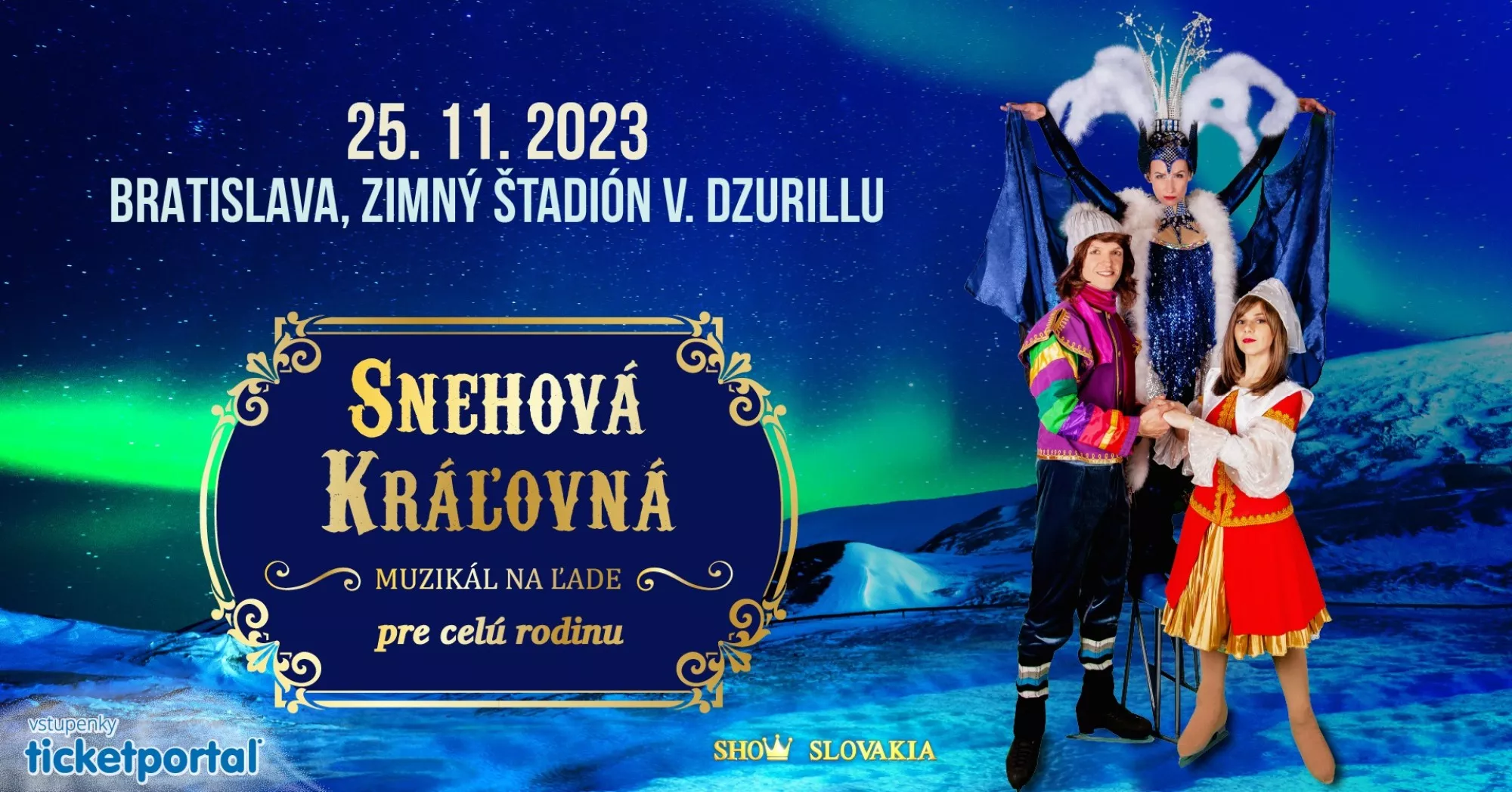 SNEHOVÁ KRÁĽOVNÁ - muzikál na ľade - Bratislava