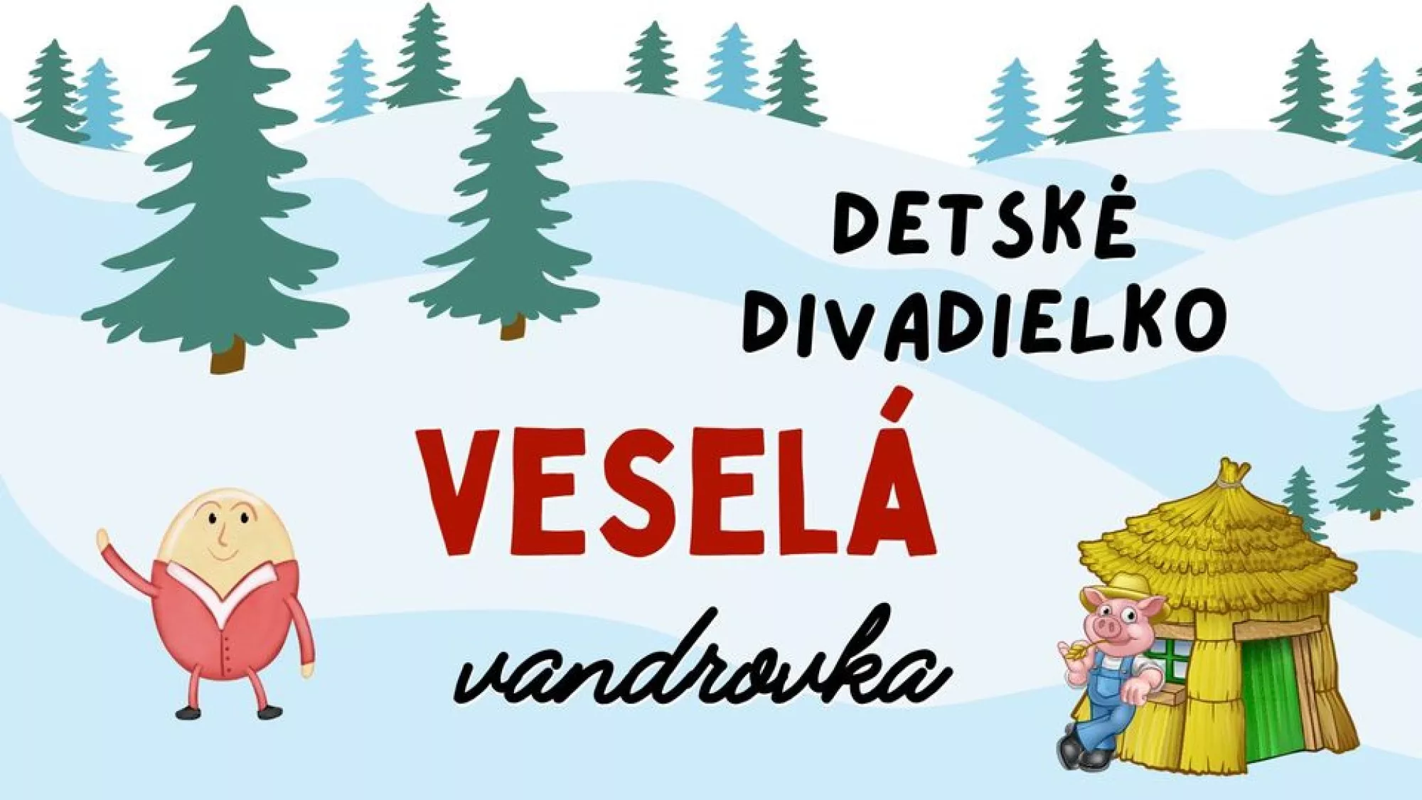 Veselá vandrovka - detské divadielko