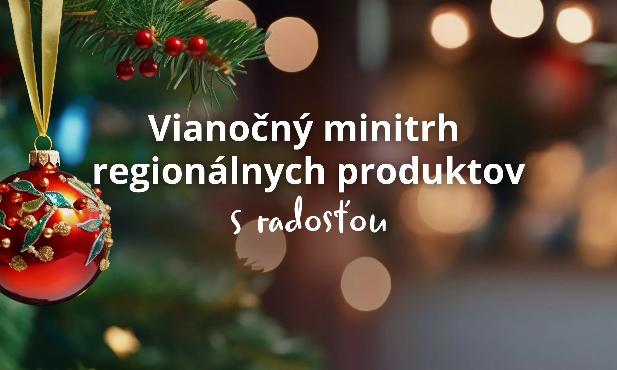 Vianočný minitrh regionálnych produktov s radosťou