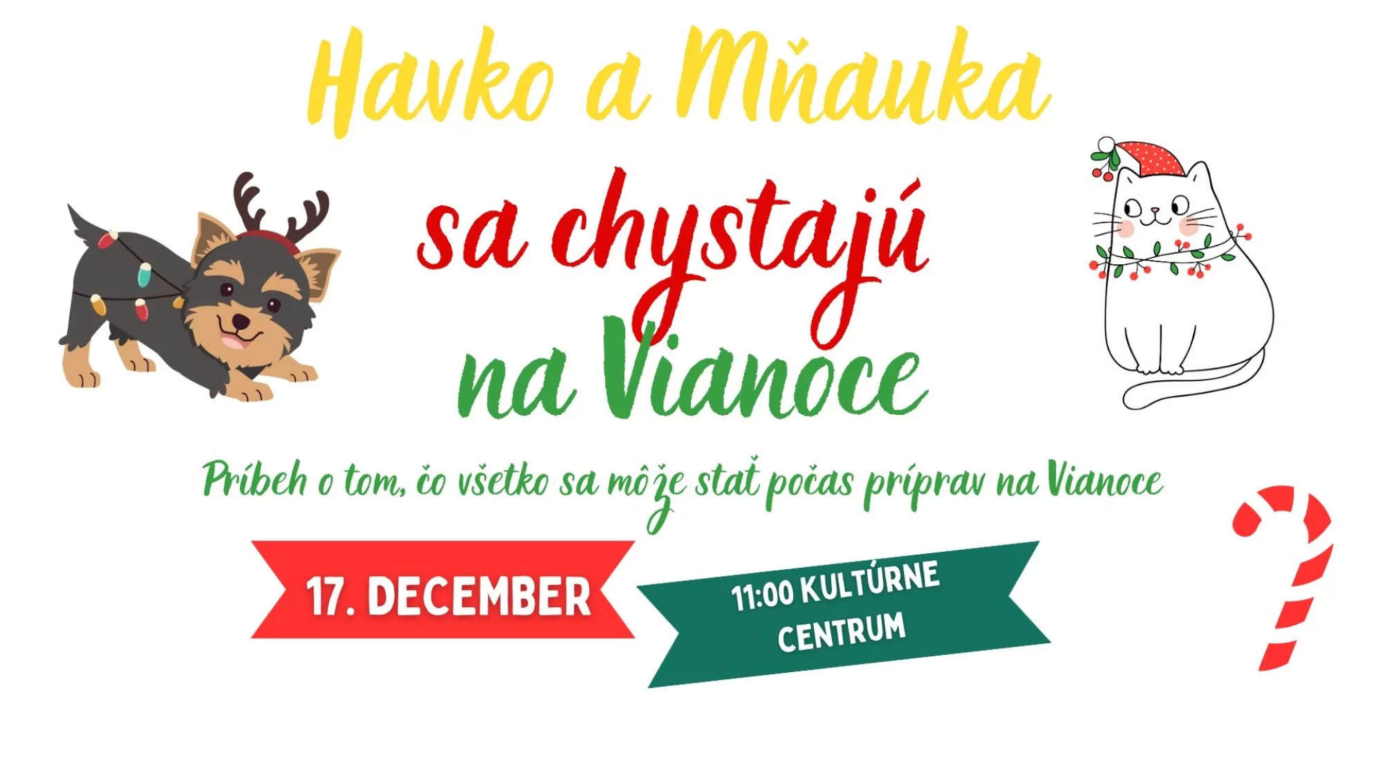 Divadielko pre deti Havko a Mňauka sa chystajú na Vianoce