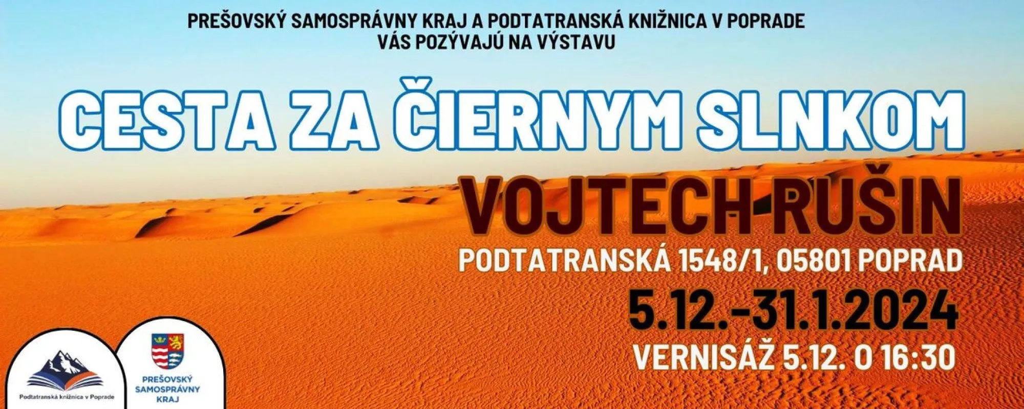 Výstava Cesta za čiernym slnkom