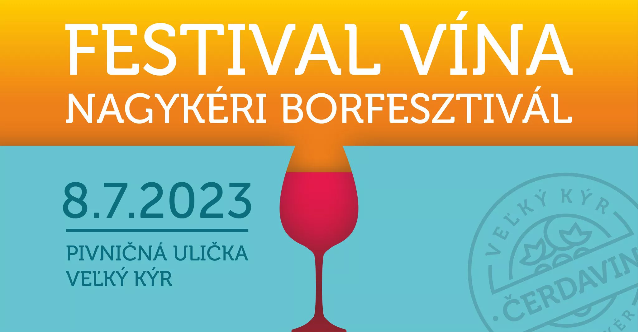 Festival vína Veľký Kýr - 2023 - Nagykéri Borfesztivál