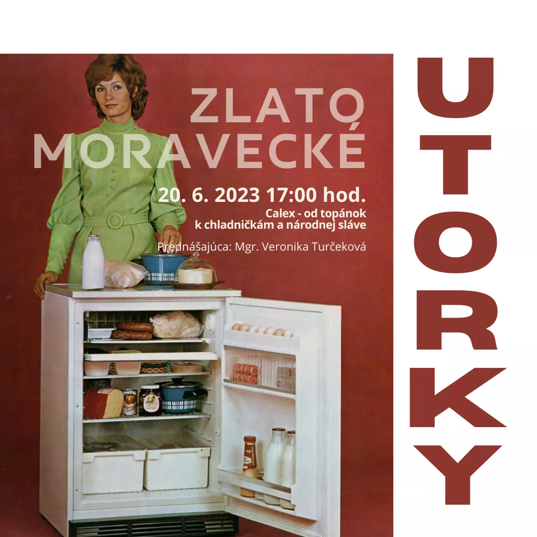Zlatomoravecké utorky | Prednáška Calex – od topánok k chladničkám a národnej sláve