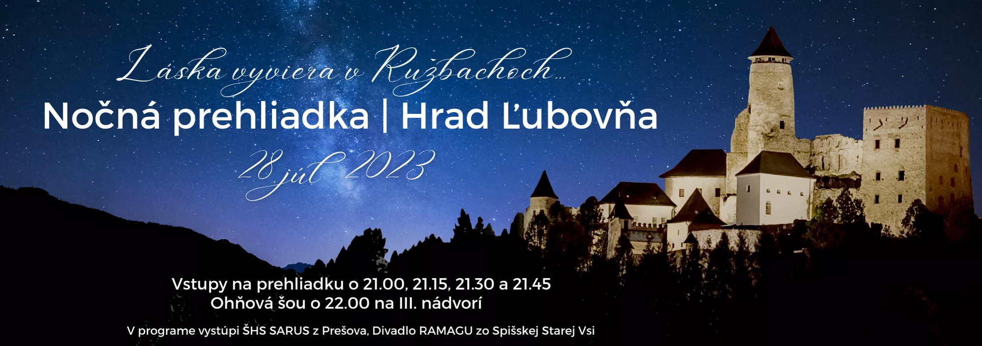 Nočná prehliadka na hrade Ľubovňa
"Láska vyviera v Ružbachoch..."