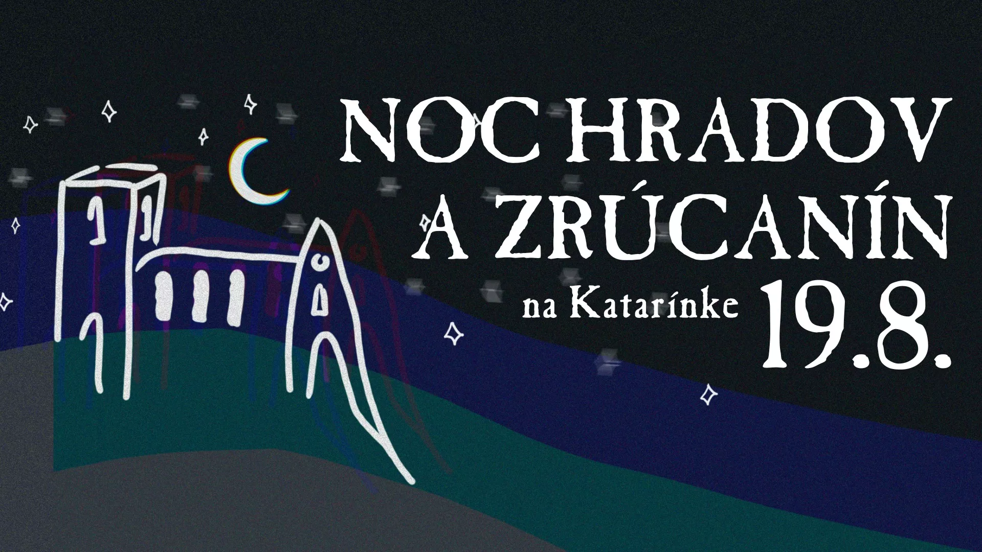 Noc hradov a zrúcanín na Katarínke