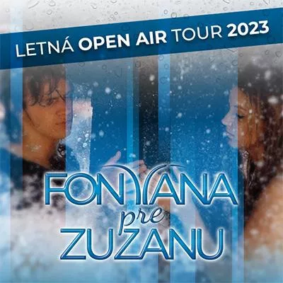 KONCERTNÁ SHOW - FONTÁNA PRE ZUZANU