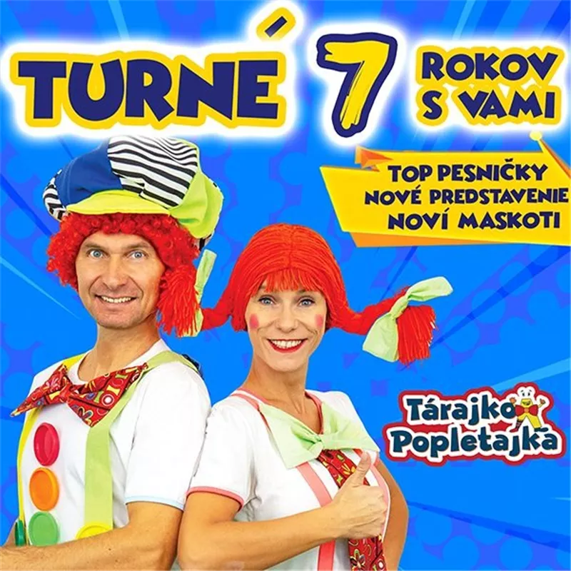 Tárajko a Popletajka, 7 rokov s Vami
